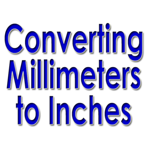 Convert Millimeters to Inches On-Line Calculator